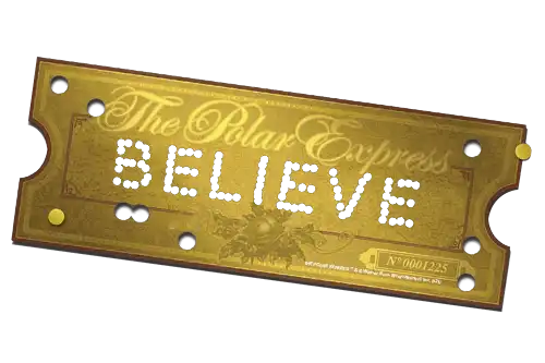 Believe The Polar Express Ticket